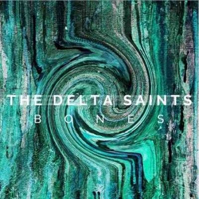 Delta Saints - Bones (Vinyl)
