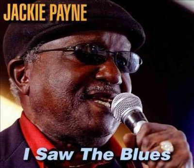 Jackie Payne - I Saw The Blues (CD)