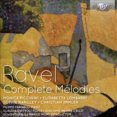 Monica Piccinini - Ravel: Complete Melodies (CD)