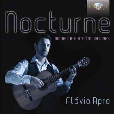 Flávio Apro: Nocturne - Romantic Guitar Miniatures (CD / Album)