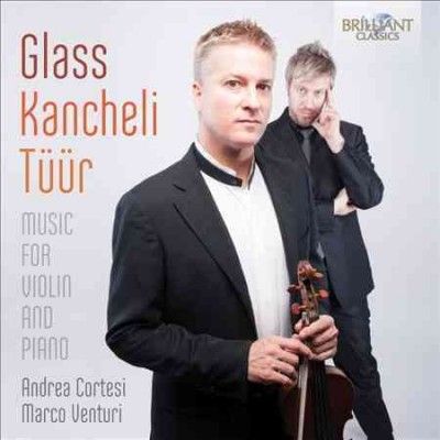 Glass/Kancheli/Tuur: Music for Violin and Piano (CD / Album)