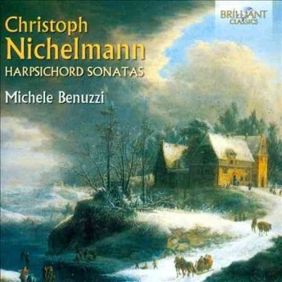 Christoph Nichelmann: Harpsichord Sonatas (CD / Album)