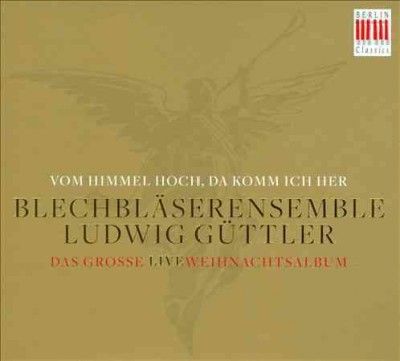 Blechblaserensemble - Vom Himmel Hoch Da Komm Ich Her (CD)