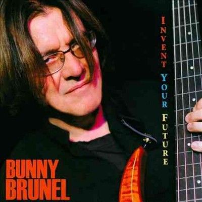 Bunny Brunel - Invent Your Future (CD)