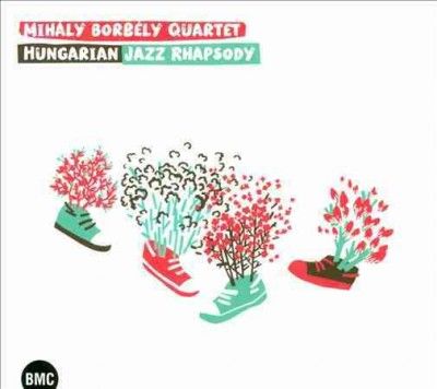 Mihaly Borbely - Hungarian Jazz Rhapsody (CD)