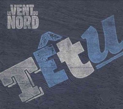 Le Vent Du Nord - Tetu (CD)