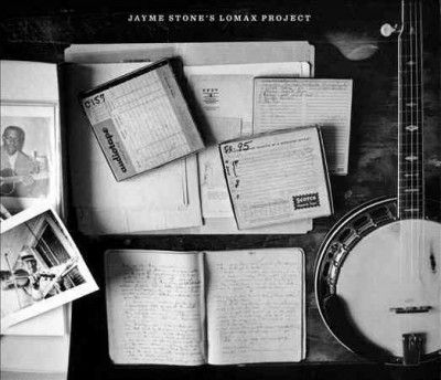 Jayme Stone - Jayme Stone's Lomax Project (CD)