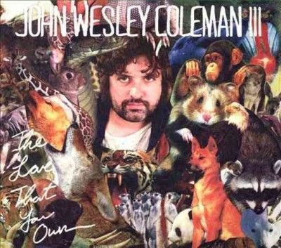 John Wesley Coleman - Love That You Own (CD)