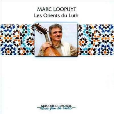 Marc Loopuyt - Orient Of The Lute (CD)