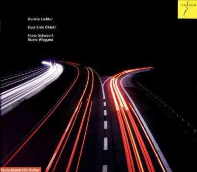 Dunkle Lichter Octets By Schubert and Wiegand (CD / Album)