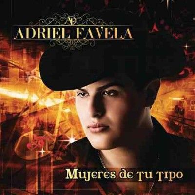 Adriel Favela - Mujeres De Tu Tipo (CD)
