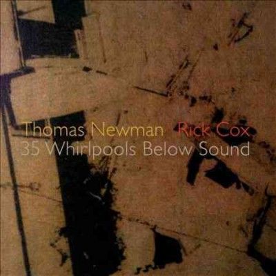 Thomas Newman - Newman/cox: 35 Whirlpools Below Sound (CD)