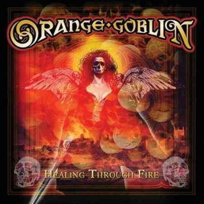 Orange Goblin - Healing Through Fire (CD)