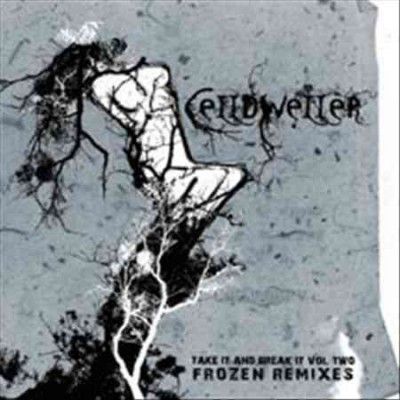 Celldweller - Take It &amp; Break It: Vol 2 Frozen Remix (CD)