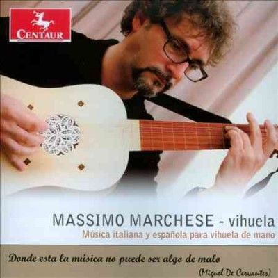 Massimo Marchese - Italian And Spanish Music For Vihuela (CD)