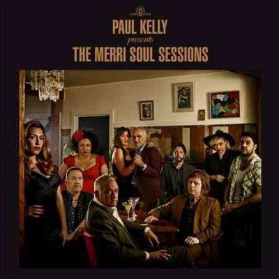 Paul Kelly - Paul Kelly Presents: Merri Soul Sessio (CD)