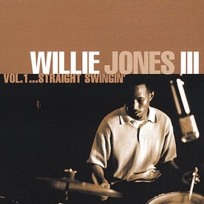 Willie Iii Jones - Vol 1: Straight Swingin (CD)