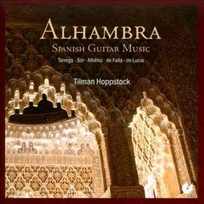 Tilman Hoppstock - Alhambra: Spanish Guitar Music (CD)