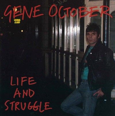 Gene October - Life And Struggle (CD)