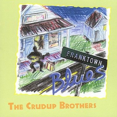 Crudup Brothers - Franktown Blues (CD)