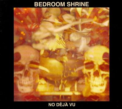 Bedroom Shrine - No Deja Vu (CD)