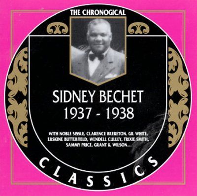 Sidney Bechet - Sidney Bechet: 1937 - 1938 (CD)