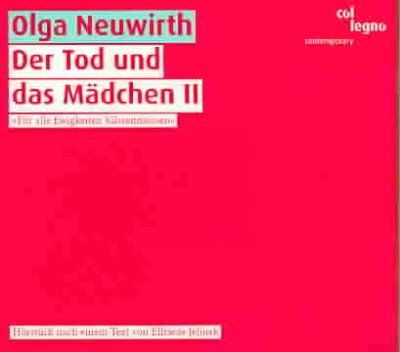 Olga Neuwirth: Der Tod Und Das Mädchen II (CD / Album)