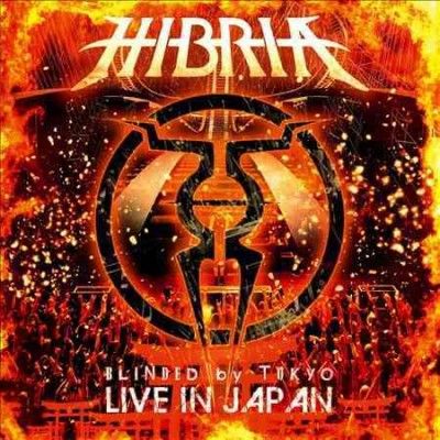 Hibria - Blinded By Tokyo: Live In Japan (CD)