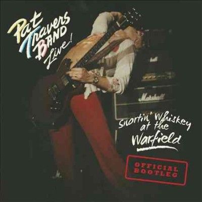 Pat Band Travers - Snortin Whiskey At The Warfield (CD)