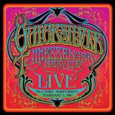 Quicksilver Messenge - Fillmore Auditorium: February 5 1967 (CD)