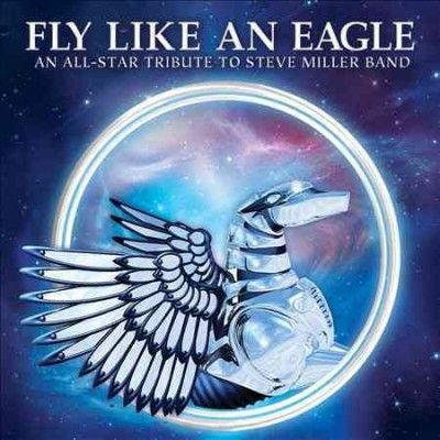 Various - Fly Like An Eagle: All Star Tribute (CD)