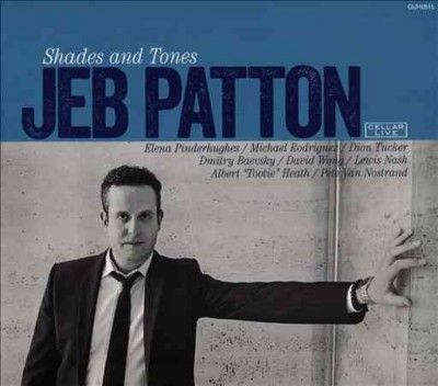 Jeb Patton - Shades &amp; Tones (CD)