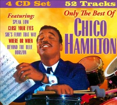 Only The Best of Chico Hamilton - (Import CD)