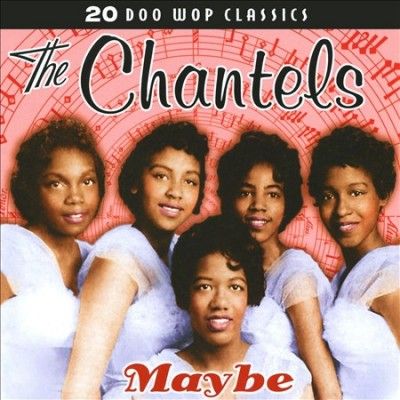 Chantels:Maybe 20 Doo Wop Classics - (Import CD)