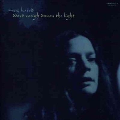 Meg Baird - Don't Weigh Down The Light (CD)
