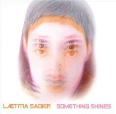 Laetitia Sadier - Something Shines (CD)