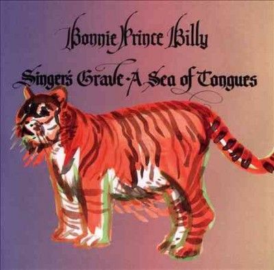 Bonnie Prince Billy - Singer's Grave A Sea Of Tongues (CD)