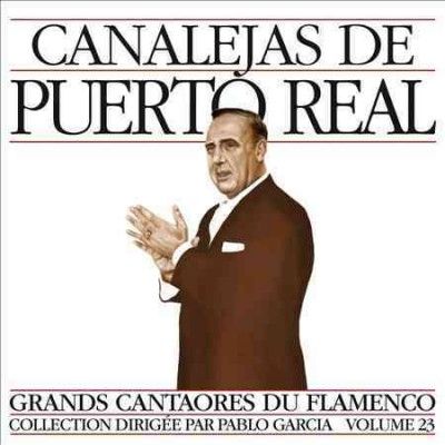 Canalejas De Puerto - Masters Of Flamenco: Vol 23 (CD)