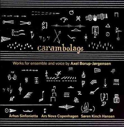 Arhus Sinfonietta - Borup Jorgensen: Carambolage (CD)
