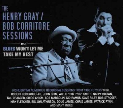 Henry Gray - Vol 1: Blues Won't Let Me Take My Rest (CD)