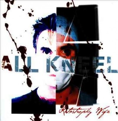All Kneel/For Your Patients (CD / Album)