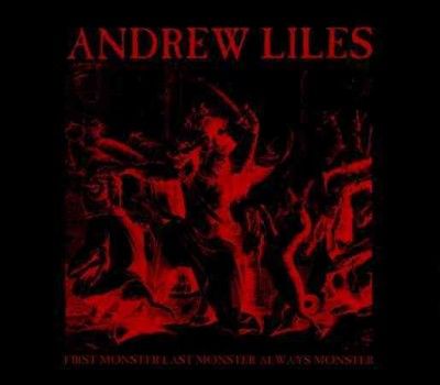 Andrew Liles - First Monster Last Monster Always Mon (CD)
