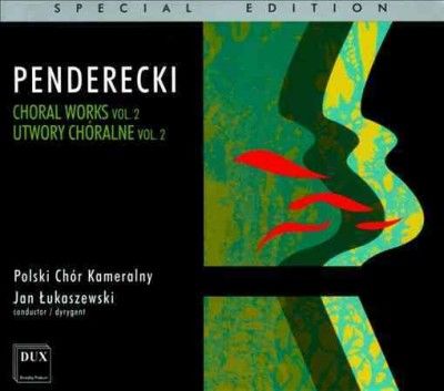 Polish Chamber Choir - Penderecki: Choral Works Vol 2 (CD)