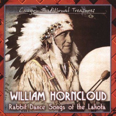 William Horncloud - Rabbit Dance Songs Of Lakota (CD)