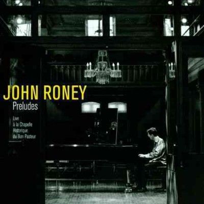 John Roney - Preludes (CD)