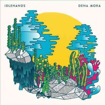 Idlehands - Dena Mora (CD)
