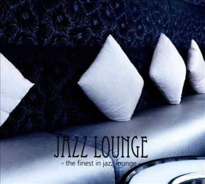 Various - Jazz Lounge: Finest In Jazz Lounge (CD)