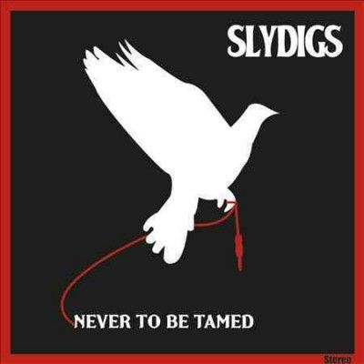 Slydigs - Never To Be Tamed (CD)