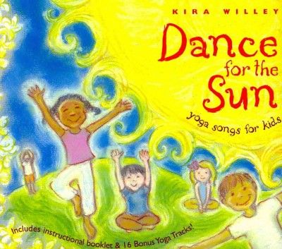 Kira Willey - Dance For The Sun: Yoga Songs For Kids (CD)