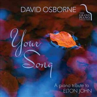 David Osborne - Your Song: Piano Tribute To Elton John (CD)